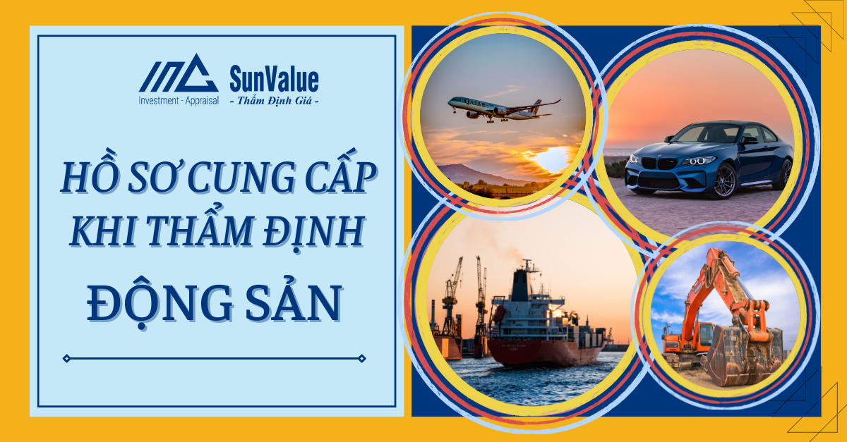 HỒ SƠ CUNG CẤP KHI THẨM ĐỊNH GIÁ ĐỘNG SẢN