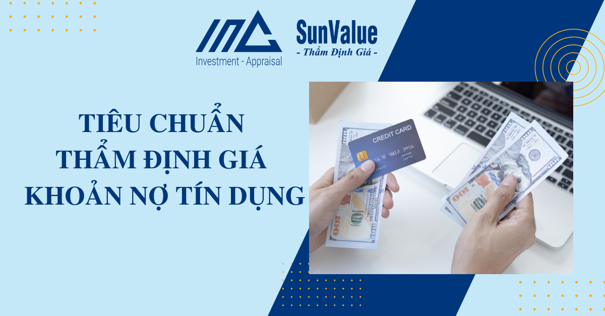 TIÊU CHUẨN THẨM ĐỊNH GIÁ KHOẢN NỢ TÍN DỤNG