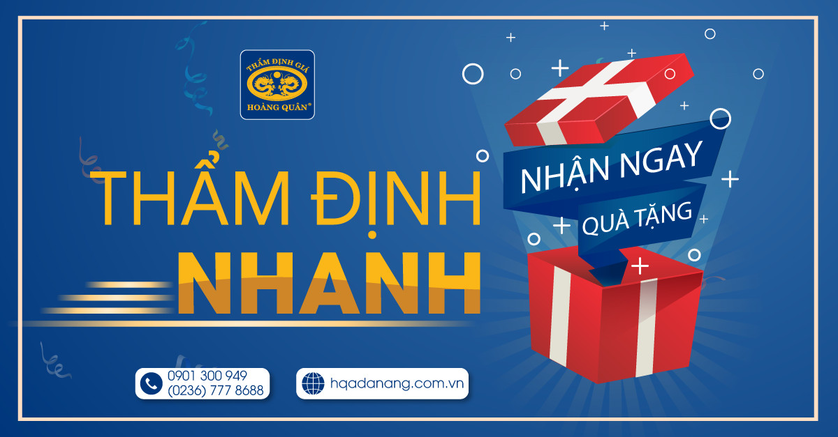 THẨM ĐỊNH NHANH – NHẬN NGAY QUÀ TẶNG